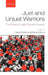 Just and Unjust Warriors: The Moral and Legal Status of Soldiers by David Rodin, Henry Shue