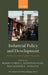 Industrial Policy and Development: The Political Economy of Capabilities Accumulation by Giovanni Dosi, Mario Cimoli, Joseph E. Stiglitz
