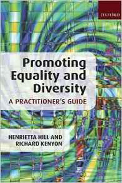 Promoting Equality And Diversity: A Practitioner'S Guide