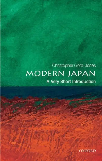 Modern Japan (VSI): Very Short Introduction by Christopher Goto-Jones