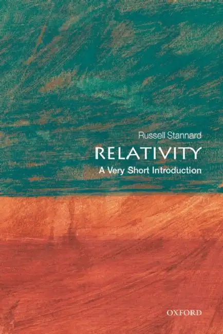 Relativity (VSI): Very Short Introduction by Russell Stannard