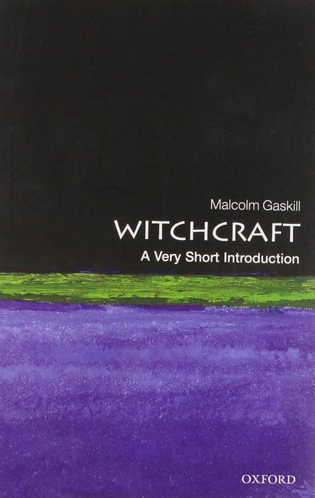 Witchcraft (VSI): . by Malcolm Gaskill