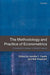 The Methodology and Practice of Econometrics : by Castle, Neil Shephard