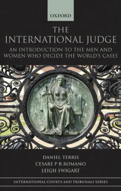 The International Judge: An Introduction to the Men and Women Who Decide the World's Cases by Friedrich Nietzsche