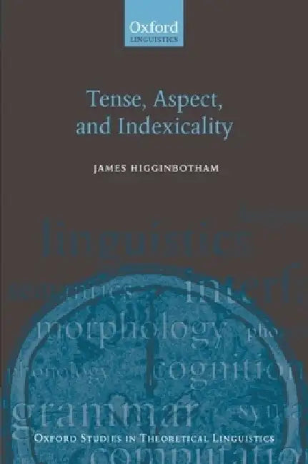 Tense Aspect & Indexicality Ostl 26 P by Higginbotham