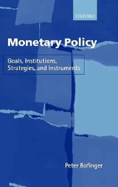 Monetary Policy by Peter Bofinger