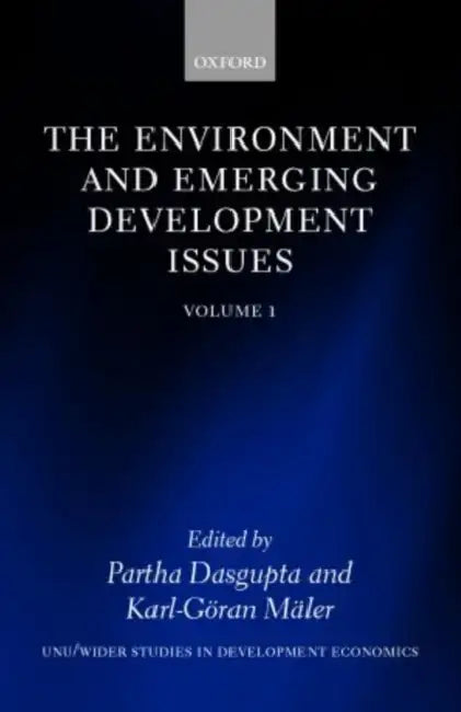 The Environment and Emerging Development Issues: Volume 1 by Partha Dasgupta, Karl-Goran Maler