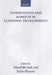 Communities and Markets in Economic Development by Masahiko Aoki, Yujiro Hayami