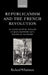 Republicanism and the French Revolution: An Intellectual History of Jean-Baptiste Say's Political Economy by Richard Whatmore