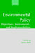 Environmental Policy: Objectives, Instruments, and Implementation by Chris Tyler