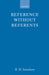 Reference Without Referents by R. M. Sainsbury