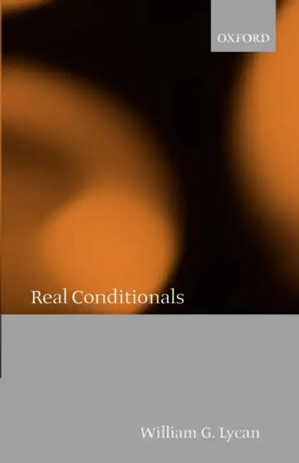 Real Conditionals by William G. Lycan