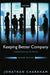Keeping Better Company: Corporate Governance Ten Years on by Jonathan P. Charkham, Helene Ploix