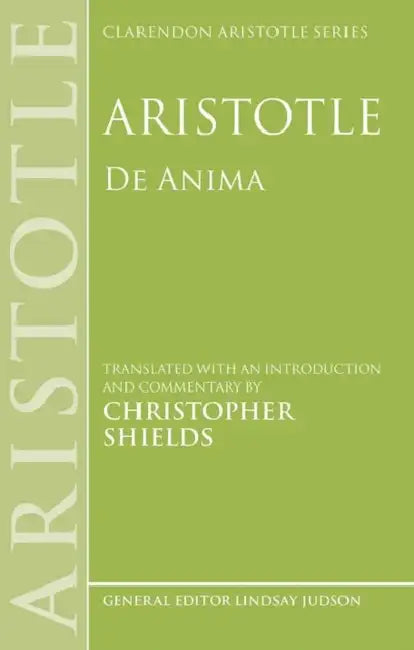 Aristotle: de Anima by Christopher Shields