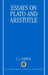 Essays on Plato and Aristotle by J. L. Ackrill