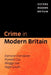 Crime in Modern Britain by Eamonn Carrabine, Pamela Cox, Maggy Lee