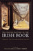 The Oxford History of the Irish Book: Volume III: The Irish Book in English, 1550-1800 by Raymond Gillespie, Andrew Hadfield