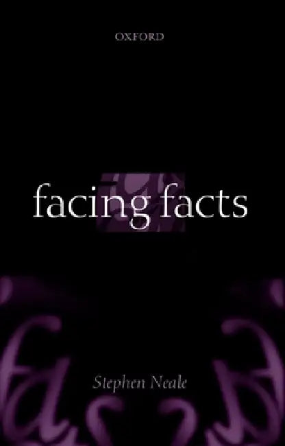 Facing Facts by Stephen Neale, S. Neale
