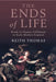 The Ends of Life: Roads to Fulfillment in Early Modern England by Keith Thomas