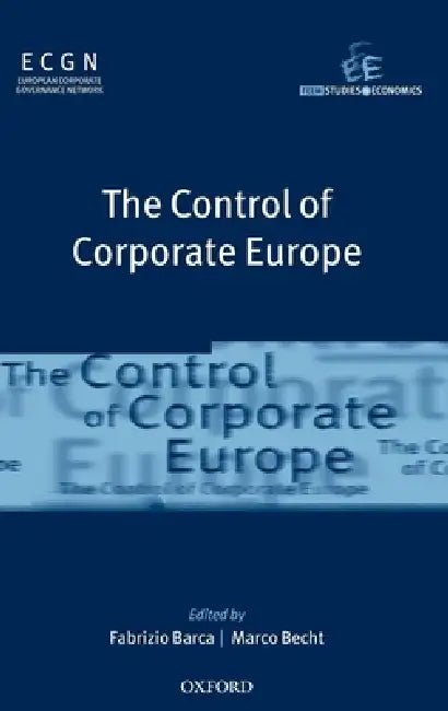 The Control of Corporate Europe by Fabrizio Barca, Marco Becht