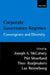 Corporate Governance Regimes: Convergence and Diversity by Joseph McCahery, Luc Renneboog, Piet Moerland