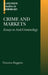 Crime and Markets: Essays in Anti-Criminology by Vincenzo Ruggiero