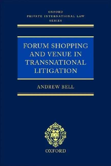 Forum Shopping and Venue in Transnational Litigation by Andrew Bell