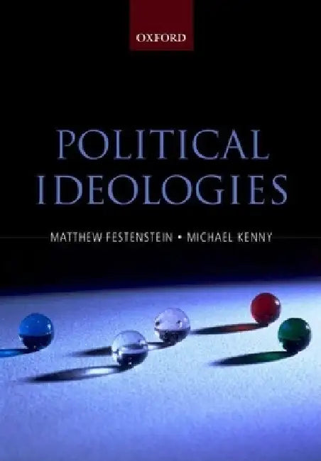 Political Ideologies: A Reader and Guide by Matthew Festenstein