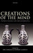 Creations of the Mind: Theories of Artifacts and Their Representation by Eric Margolis, Stephen Laurence