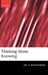 Thinking about Knowing by Jay F. Rosenberg