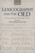 Lexicography and the Oed: Pioneers in the Untrodden Forest by Lynda Mugglestone
