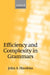 Efficiency and Complexity in Grammars by John a. Hawkins
