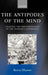 The Antipodes of the Mind: Charting the Phenomenology of the Ayahuasca Experience by Benny (, Professor, Department of Psychology of the Hebrew University of Jerusalem and holder of the Mandel Chair in Cognition) Shanon