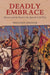 Deadly Embrace: Morocco and the Road to the Spanish Civil War by Sebastian Balfour