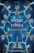 Virtue Ethics: A Pluralistic View by Mark Ravenhill
