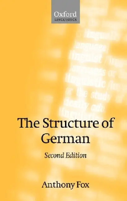 The Structure of German by Anthony Fox