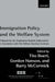 Immigration Policy and the Welfare System: A Report for the Fondazione Rodolfo Debenedetti by Suzanne Desan