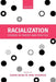 Racialization: Studies in Theory and Practice by Karim Murji, John Solomos