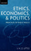 Ethics, Economics, and Politics: Some Principles of Public Policy by Ian Malcolm David Little, I. M. D. Little