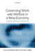 Governing Work and Welfare in a New Economy: European and American Experiments by Jonathan Zeitlin, David Trubek