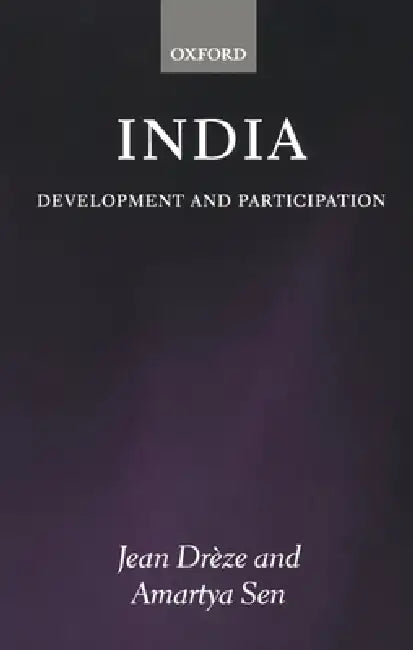 India: Development and Participation by Jean Dreeze, Jean Dreze, Amartya Sen
