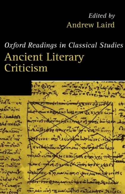 Ancient Literary Criticism by Andrew Laird