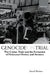 Genocide on Trial: War Crimes Trials and the Formation of Holocaust History and Memory by Donald Bloxham