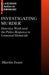 Investigating Murder: Detective Work and the Police Response to Criminal Homicide by Martin Innes