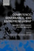 Competence, Governance, and Entrepreneurship: Advances in Economic Strategy Research by Nicolai Foss, Volker Mahnke