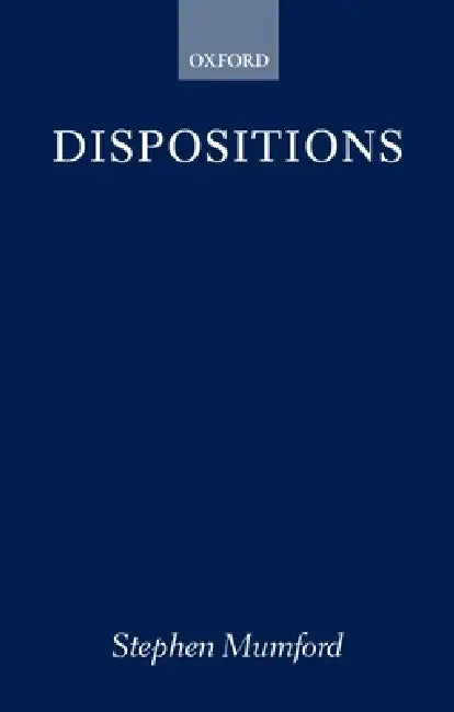 Dispositions by Stephen Mumford