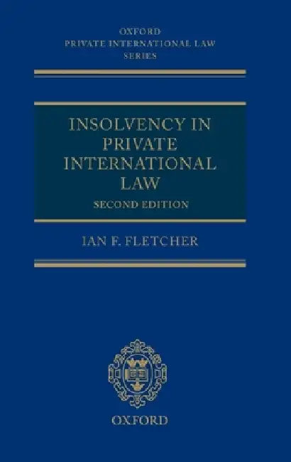 Insolvency in Private International Law by Ian Fletcher
