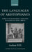 The Languages of Aristophanes: Aspects of Linguistic Variation in Classical Attic Greek by Andreas Willi