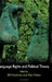 Language Rights and Political Theory by Will Kymlicka, Alan Patten