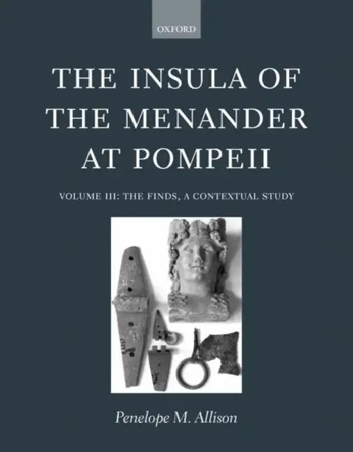 The Finds, a Contextual Study by Penelope M. Allison, M. Varchetta, J. Agee